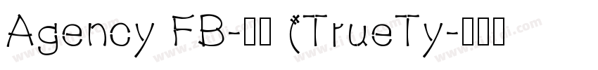 Agency FB-常规 (TrueTy字体转换